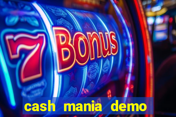 cash mania demo live bet